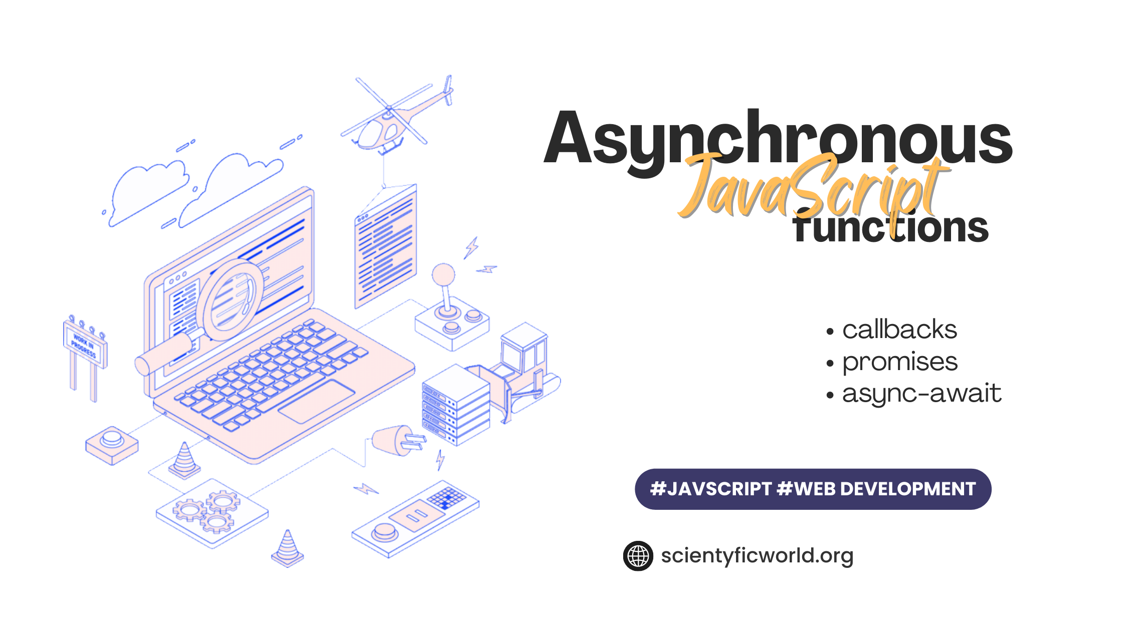 ภาพรวม Asynchronous JavaScript: callbacks, promises, และ async-await